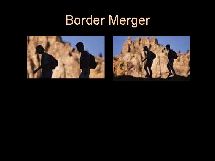 Border Merger 