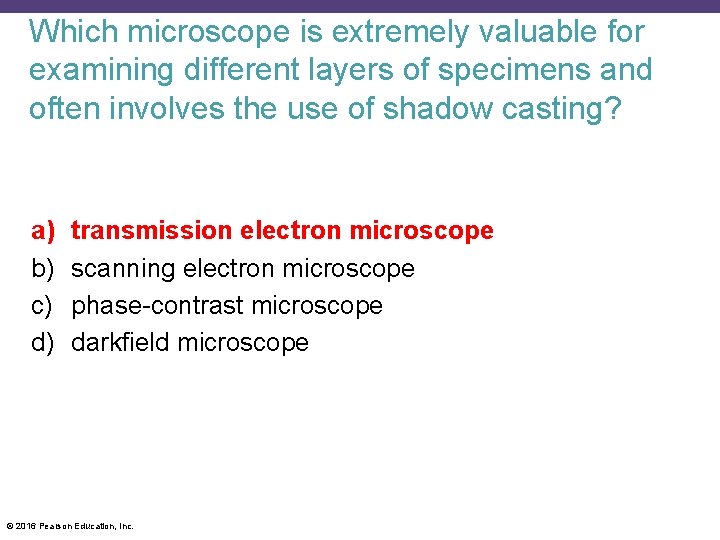 Which microscope is extremely valuable for examining different layers of specimens and often involves