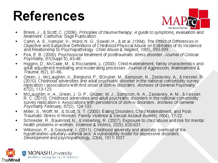 References § § § § § Briere, J. , & Scott, C. (2006). Principles