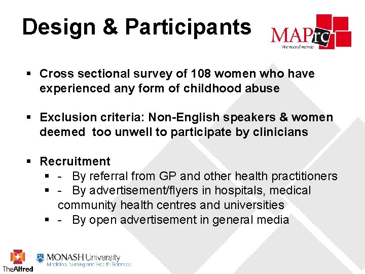 Design & Participants § Cross sectional survey of 108 women who have experienced any