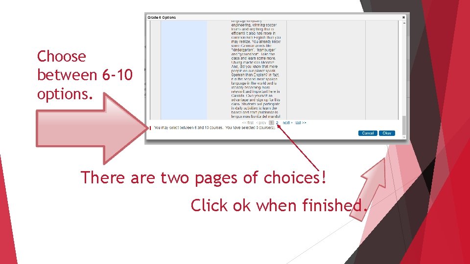 Choose between 6 -10 options. There are two pages of choices! Click ok when