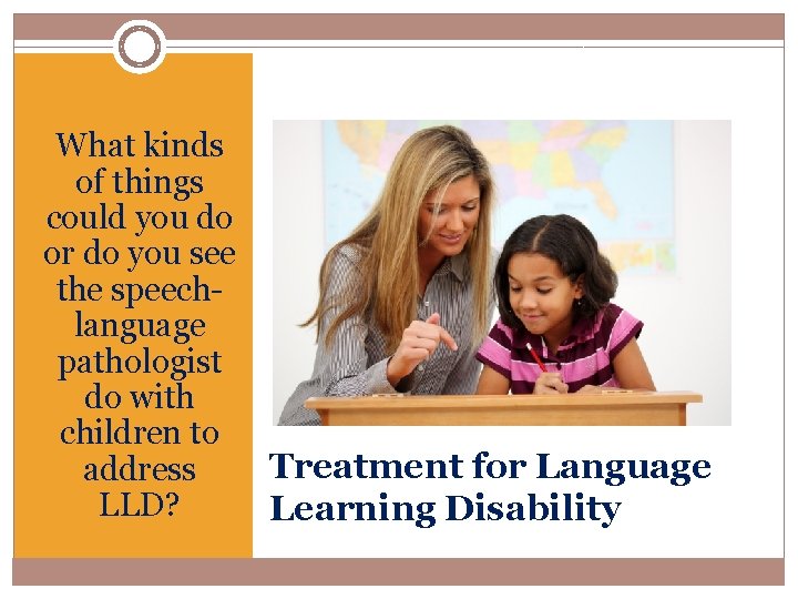 What kinds of things could you do or do you see the speechlanguage pathologist