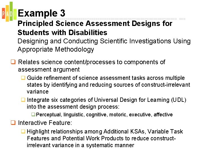 Example 3 Principled Science Assessment Designs for Students with Disabilities Designing and Conducting Scientific