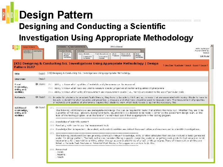 Design Pattern Designing and Conducting a Scientific Investigation Using Appropriate Methodology 