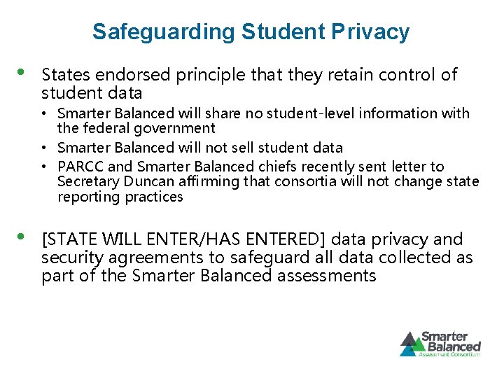 Safeguarding Student Privacy • States endorsed principle that they retain control of student data