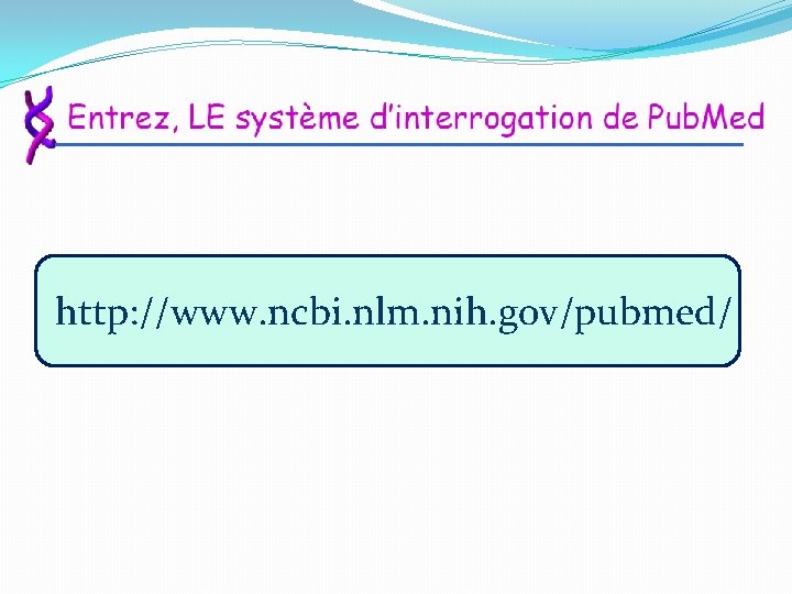 http: //www. ncbi. nlm. nih. gov/pubmed/ 