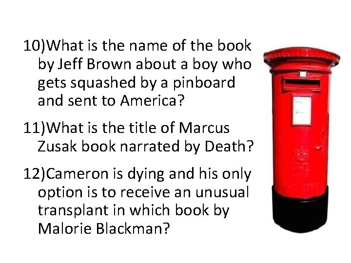 10)What is the name of the book by Jeff Brown about a boy who