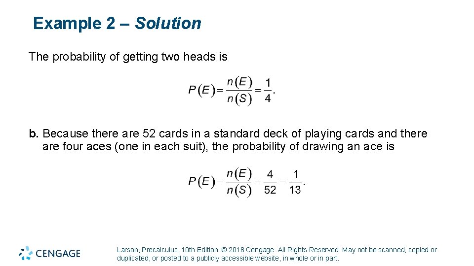 Example 2 – Solution The probability of getting two heads is b. Because there