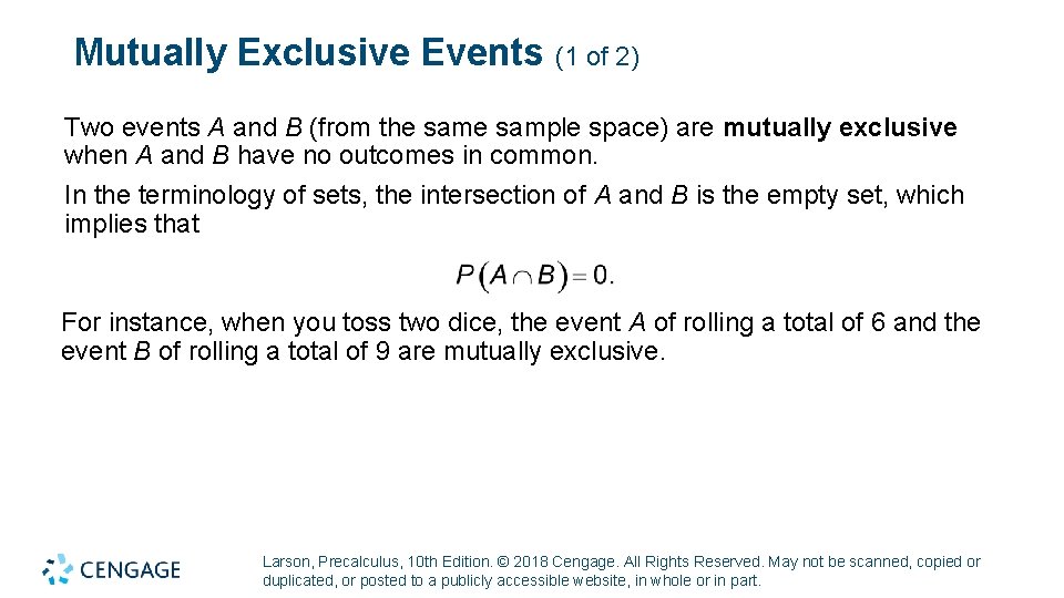 Mutually Exclusive Events (1 of 2) Two events A and B (from the sample