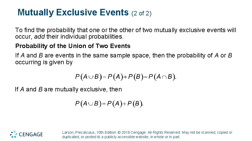 Mutually Exclusive Events (2 of 2) To find the probability that one or the