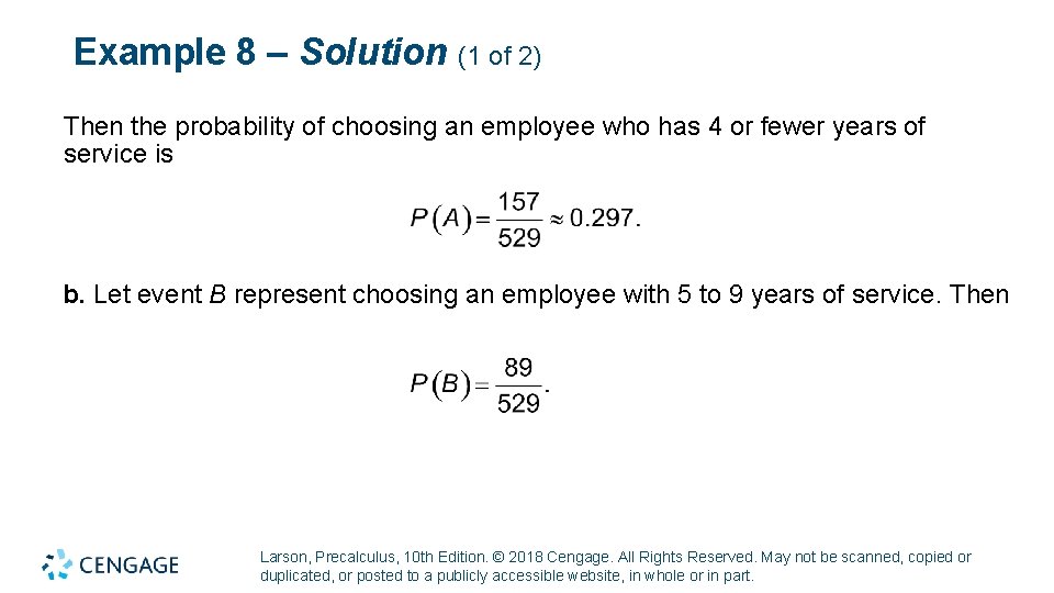 Example 8 – Solution (1 of 2) Then the probability of choosing an employee