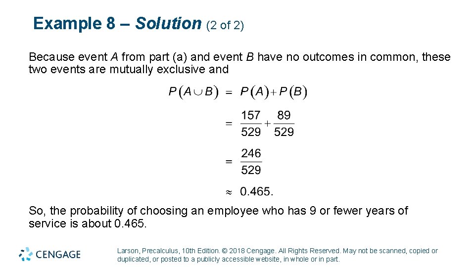 Example 8 – Solution (2 of 2) Because event A from part (a) and