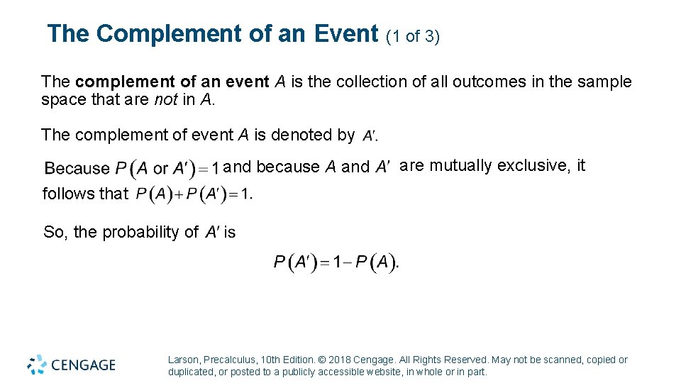 The Complement of an Event (1 of 3) The complement of an event A