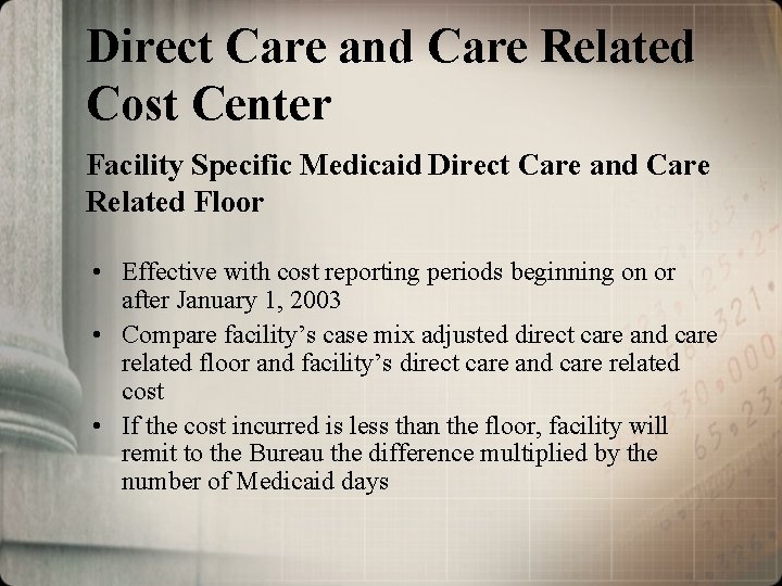 Direct Care and Care Related Cost Center Facility Specific Medicaid Direct Care and Care