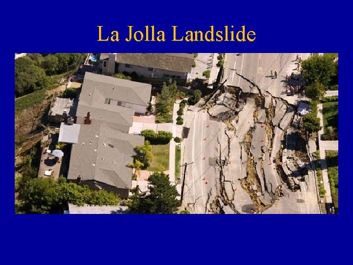La Jolla Landslide 
