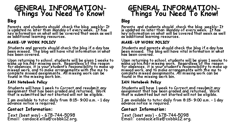 GENERAL INFORMATIONThings You Need To Know! Blog Parents and students should check the blog