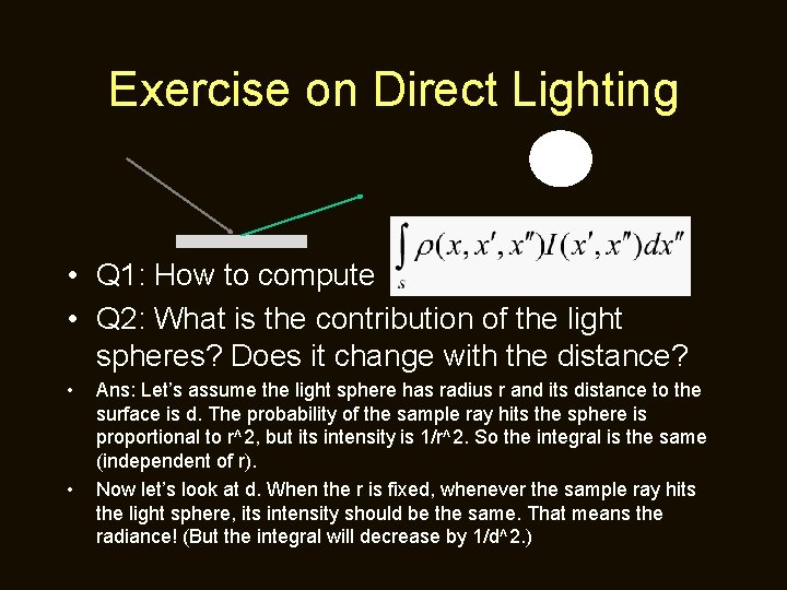 Exercise on Direct Lighting • Q 1: How to compute • Q 2: What
