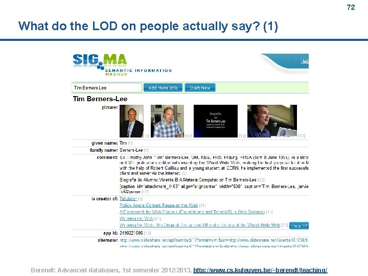 72 What do the LOD on people actually say? (1) Berendt: Advanced databases, 1