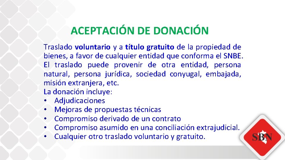 ACEPTACIÓN DE DONACIÓN Traslado voluntario y a título gratuito de la propiedad de bienes,