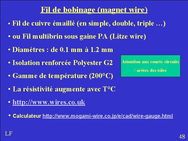 Fil de bobinage (magnet wire) • Fil de cuivre émaillé (en simple, double, triple