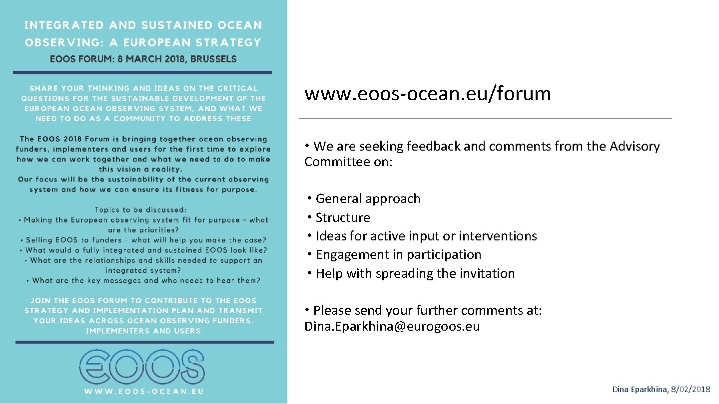www. eoos-ocean. eu/forum • We are seeking feedback and comments from the Advisory Committee