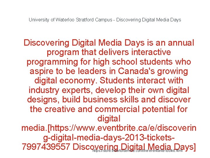 University of Waterloo Stratford Campus - Discovering Digital Media Days 1 Discovering Digital Media