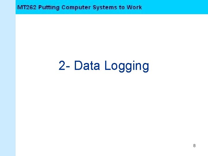 2 - Data Logging 8 