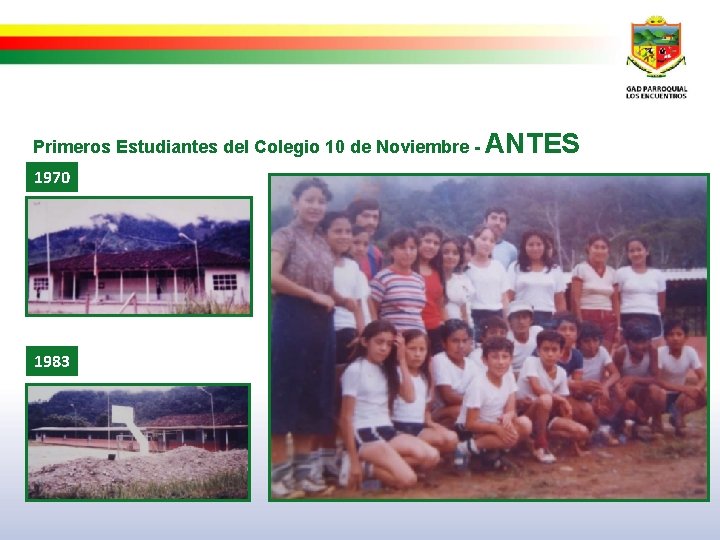 Primeros Estudiantes del Colegio 10 de Noviembre 1970 1983 ANTES 