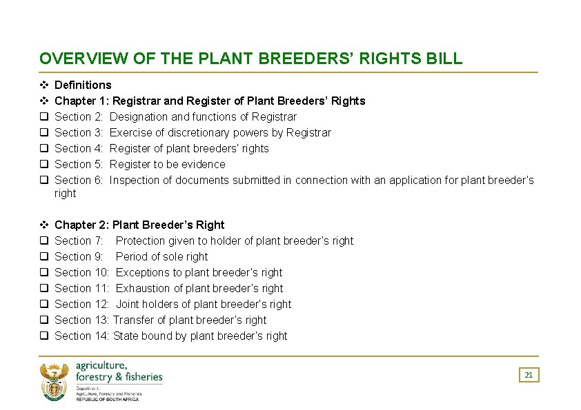 OVERVIEW OF THE PLANT BREEDERS’ RIGHTS BILL v v q q q Definitions Chapter