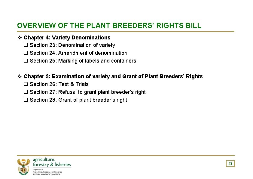 OVERVIEW OF THE PLANT BREEDERS’ RIGHTS BILL v Chapter 4: Variety Denominations q Section