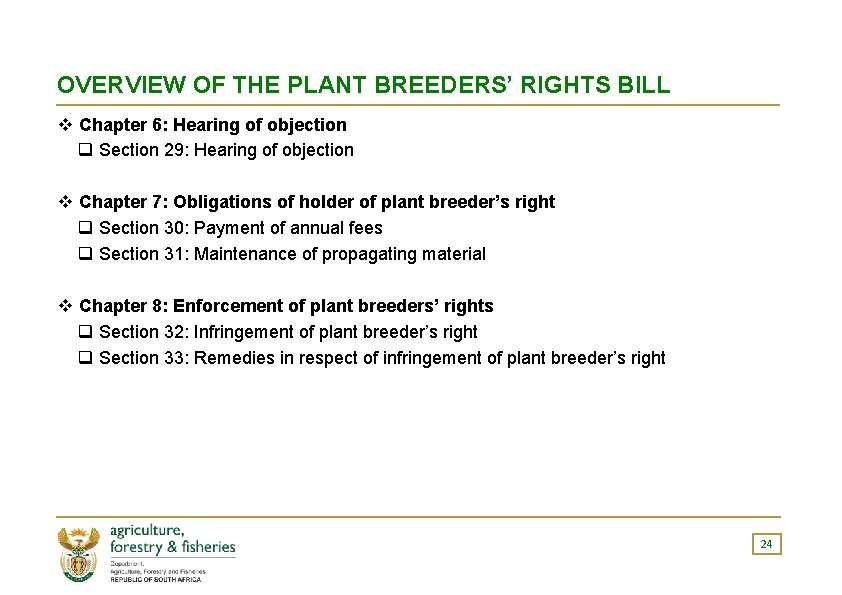 OVERVIEW OF THE PLANT BREEDERS’ RIGHTS BILL v Chapter 6: Hearing of objection q