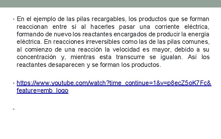 • En el ejemplo de las pilas recargables, los productos que se forman • En el ejemplo de las pilas recargables, los productos que se forman