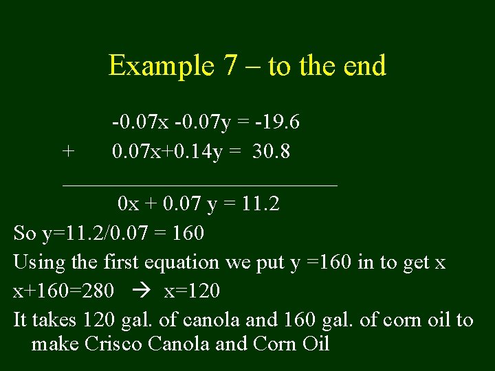 Example 7 – to the end -0. 07 x -0. 07 y = -19.