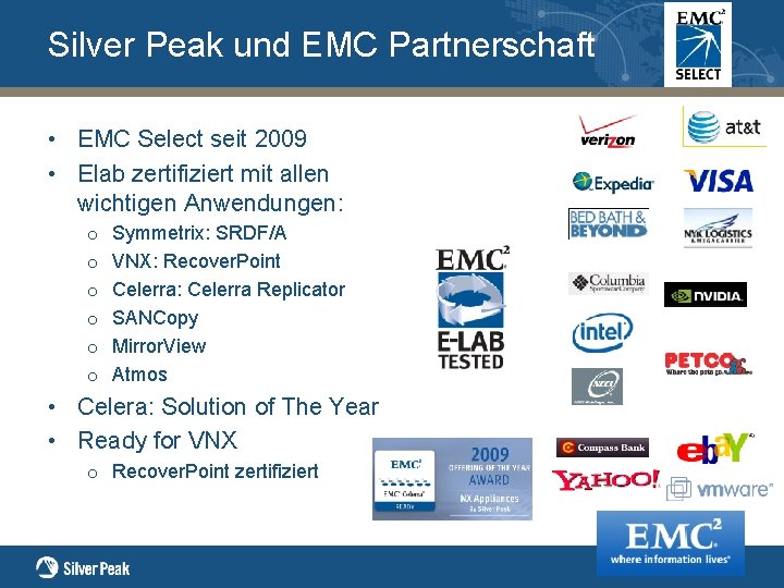 Silver Peak und EMC Partnerschaft • EMC Select seit 2009 • Elab zertifiziert mit