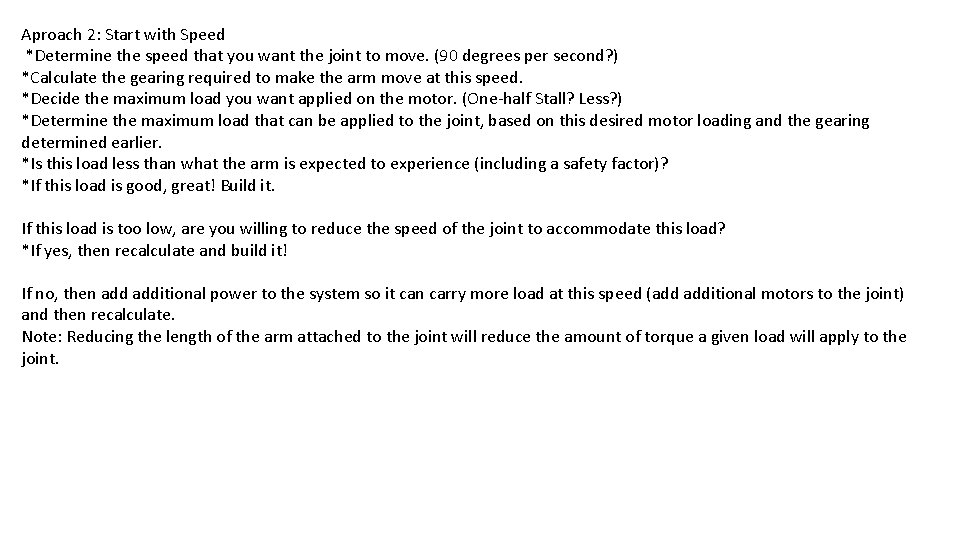 Aproach 2: Start with Speed *Determine the speed that you want the joint to