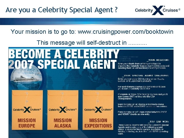 Are you a Celebrity Special Agent ? Your mission is to go to: www.