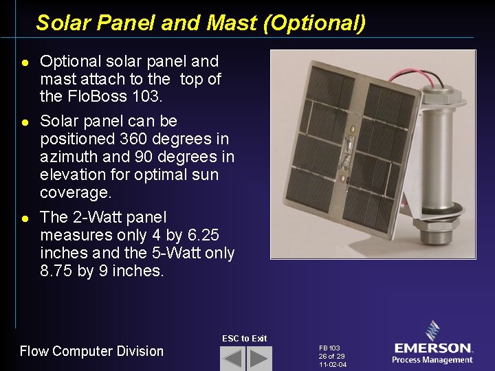 Solar Panel and Mast (Optional) l l l Optional solar panel and mast attach