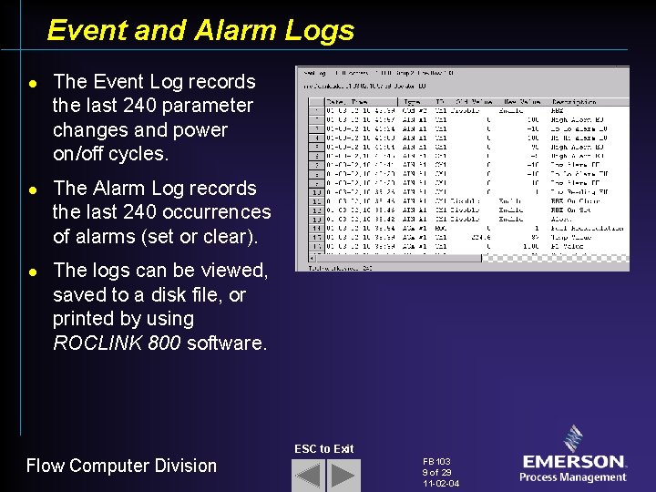 Event and Alarm Logs l l l The Event Log records the last 240