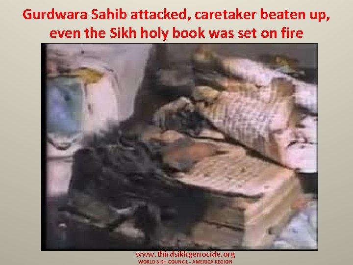 Gurdwara Sahib attacked, caretaker beaten up, even the Sikh holy book was set on