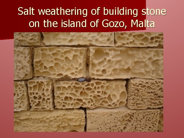 Salt weathering of building stone on the island of Gozo, Malta 