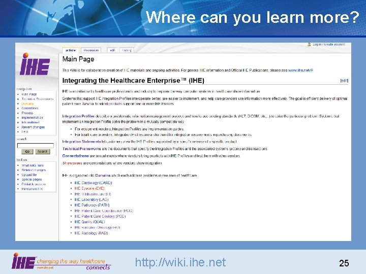 Where can you learn more? http: //wiki. ihe. net 25 