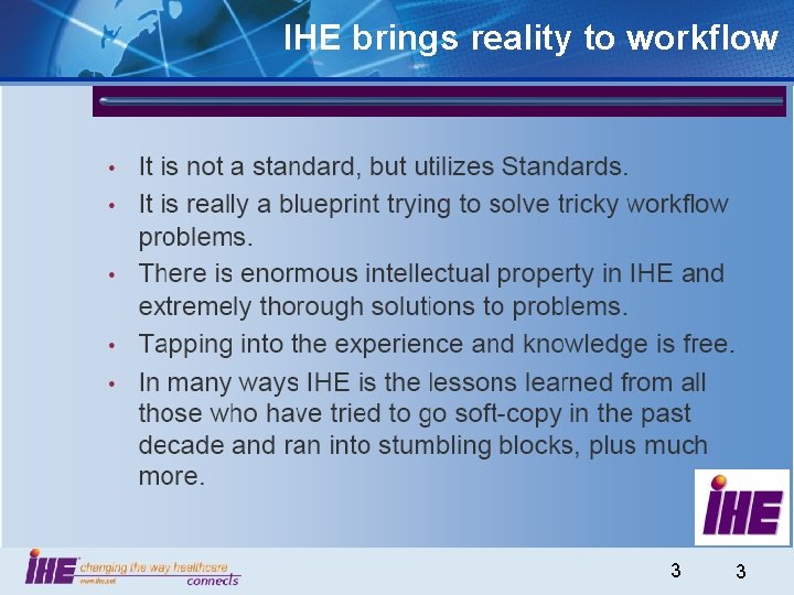 IHE brings reality to workflow 3 3 