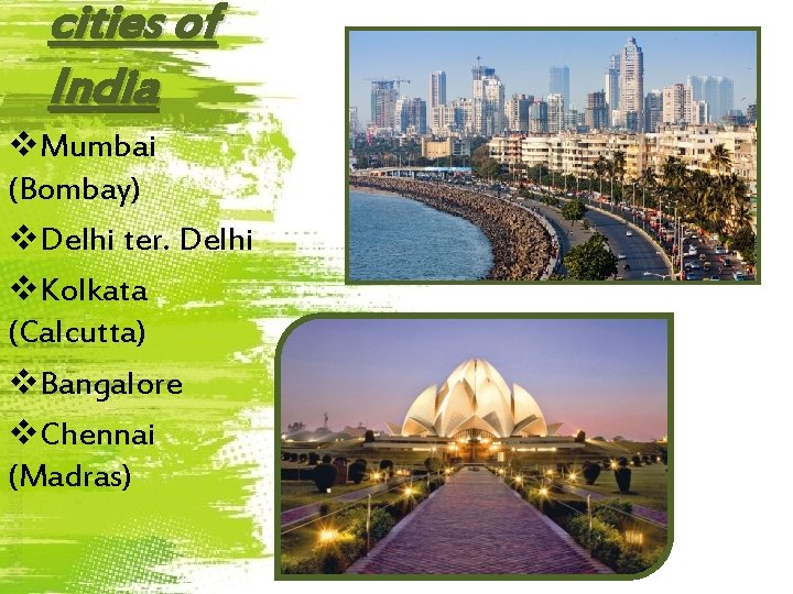 cities of India v. Mumbai (Bombay) v. Delhi ter. Delhi v. Kolkata (Calcutta) v.