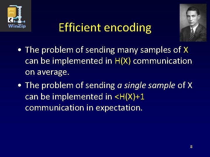 Efficient encoding • The problem of sending many samples of X can be implemented