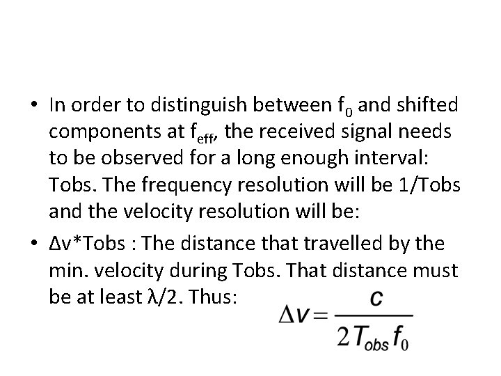  • In order to distinguish between f 0 and shifted components at feff,