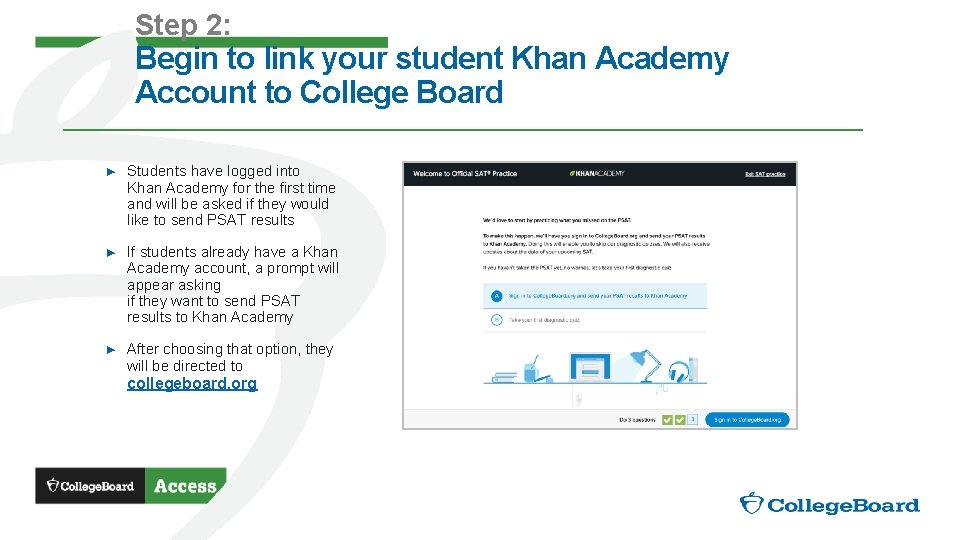 Step 2: Begin to link your student Khan Academy Account to College Board ►