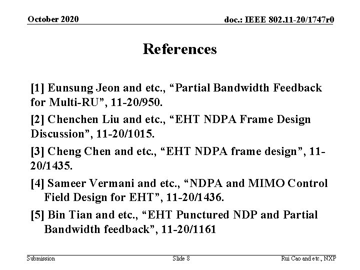 October 2020 doc. : IEEE 802. 11 -20/1747 r 0 References [1] Eunsung Jeon