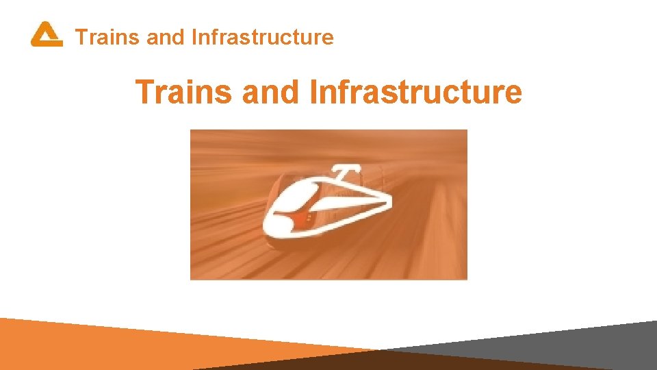 Trains and Infrastructure 