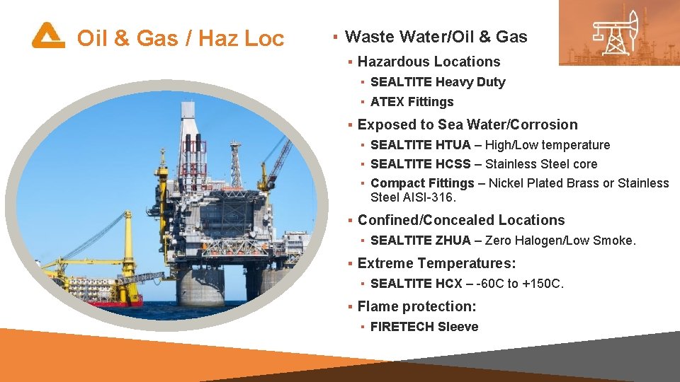 Oil & Gas / Haz Loc ▪ Waste Water/Oil & Gas ▪ Hazardous Locations