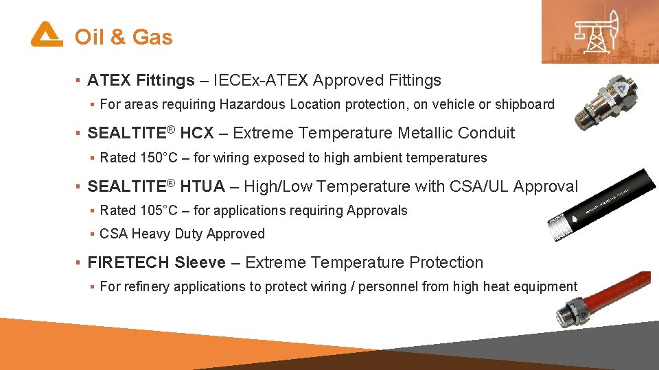 Oil & Gas ▪ ATEX Fittings – IECEx-ATEX Approved Fittings ▪ For areas requiring